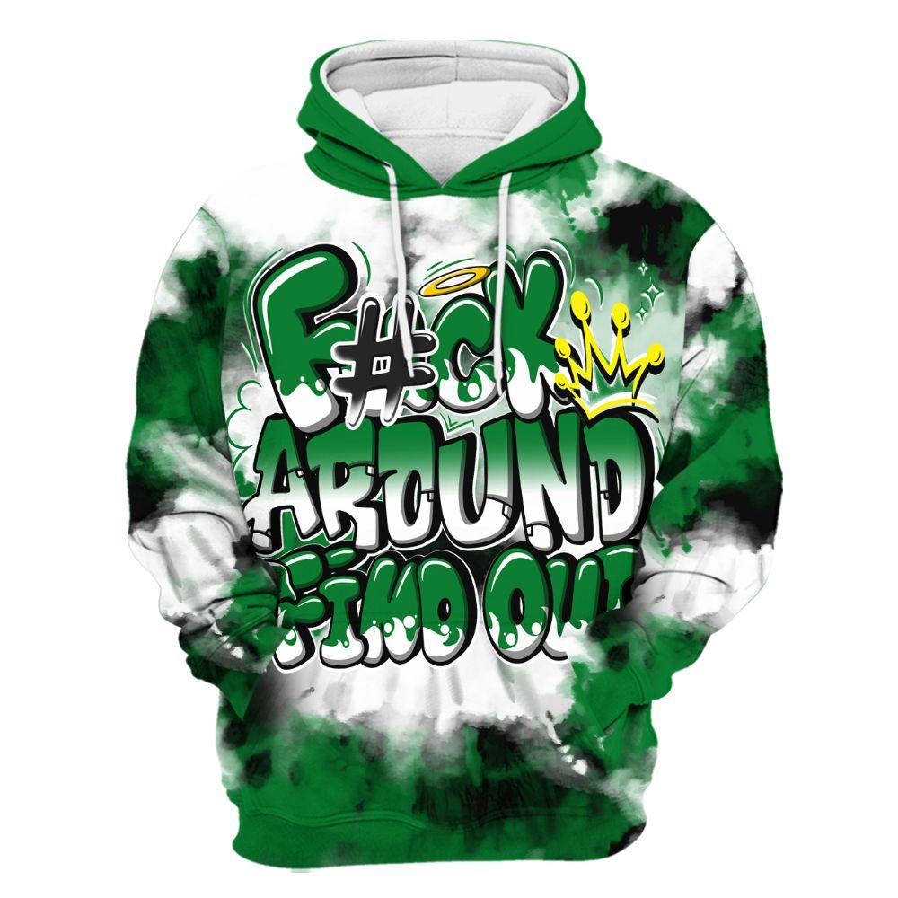 Hoodie To Match Lucky Green 1s - Tie Dye FK Around Find Out All Over Print