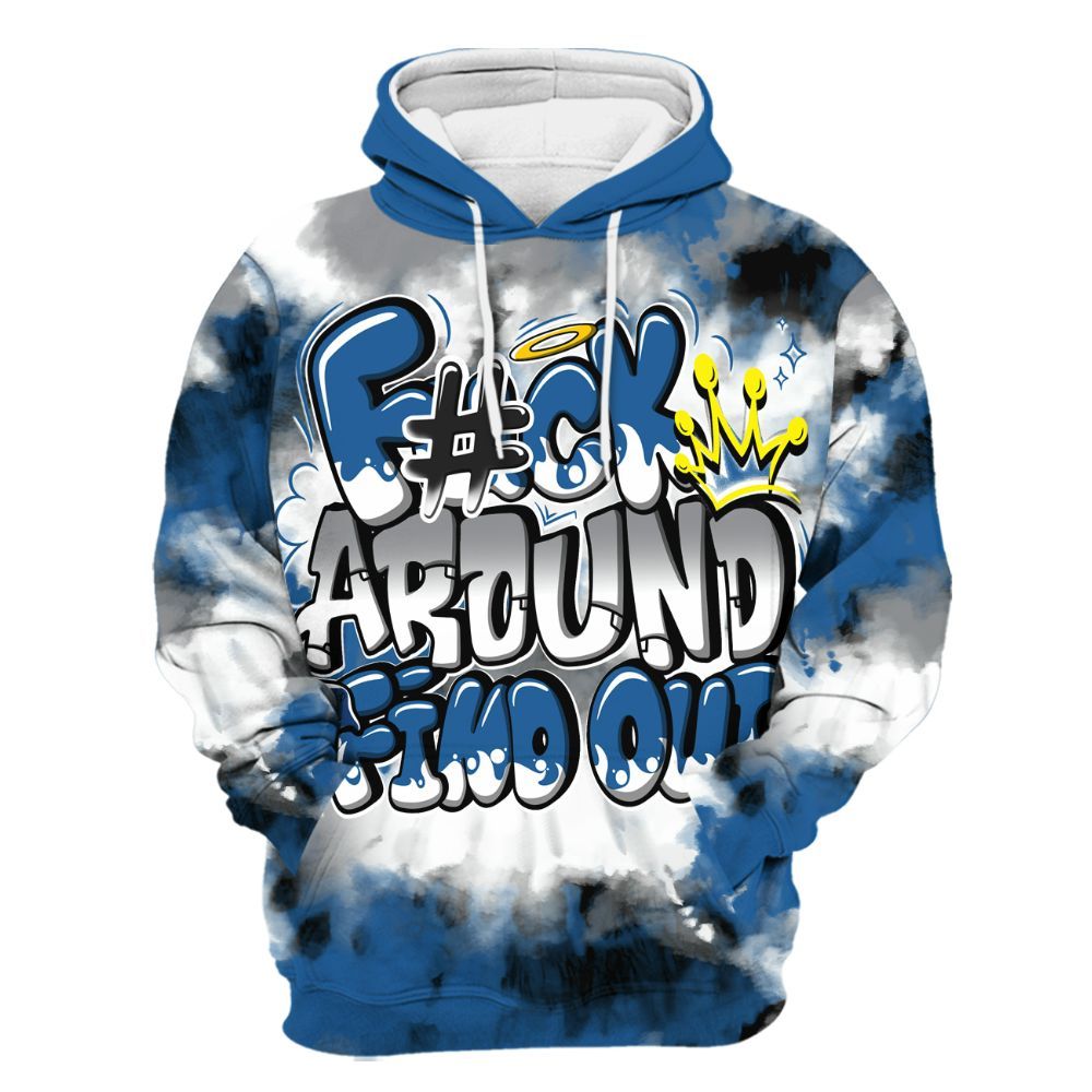 Hoodie To Match French Blue 13s - Tie Dye FK Around Find Out All Over Print