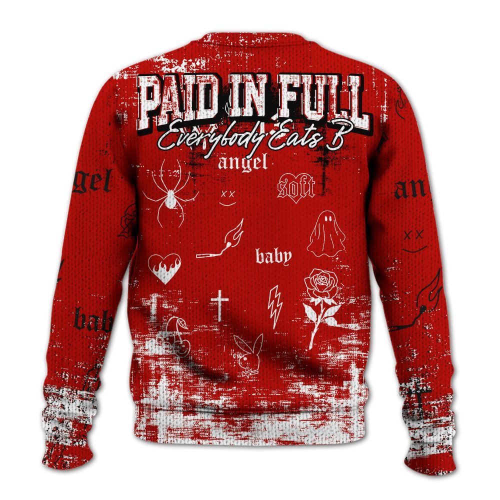 Sweater To Match Retro Fire Red 6s - Paid In Full Money Graphic