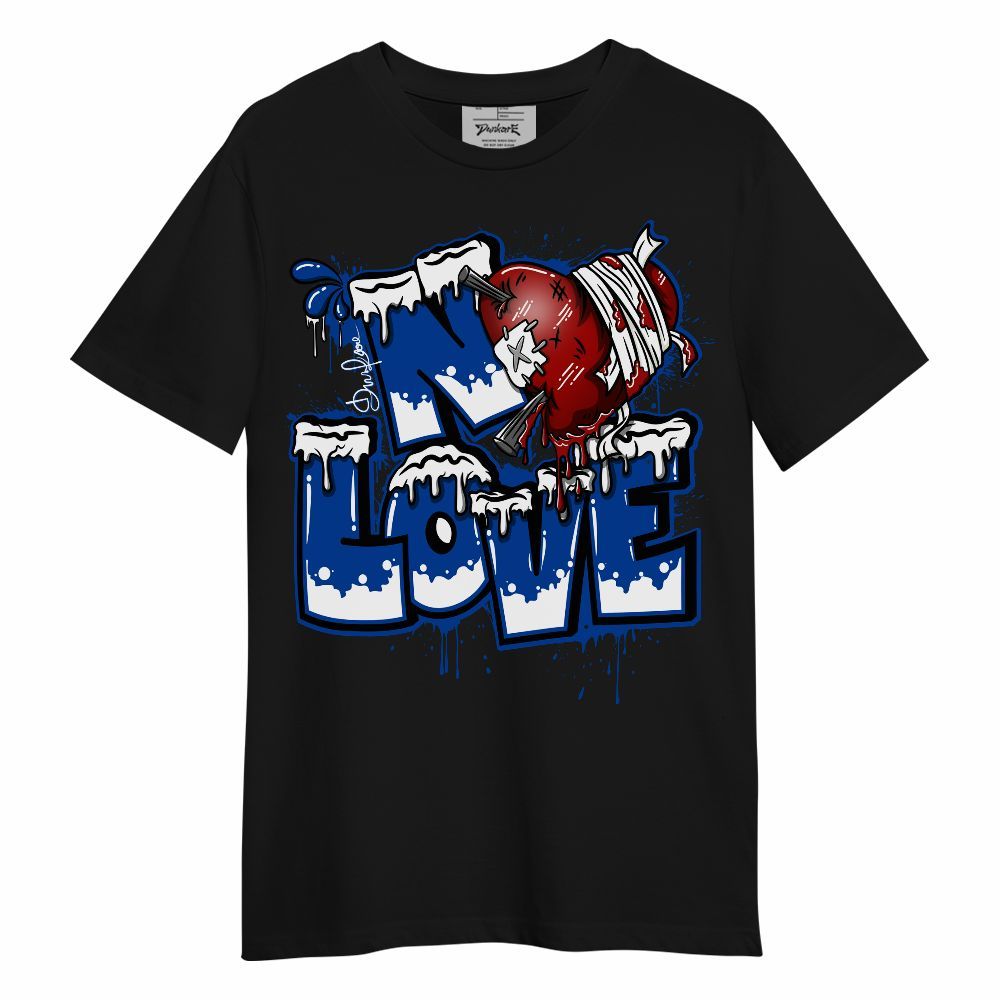 Shirt To Match Hyper Royal 12s - Drip No Love Streetwear Unisex Shirt