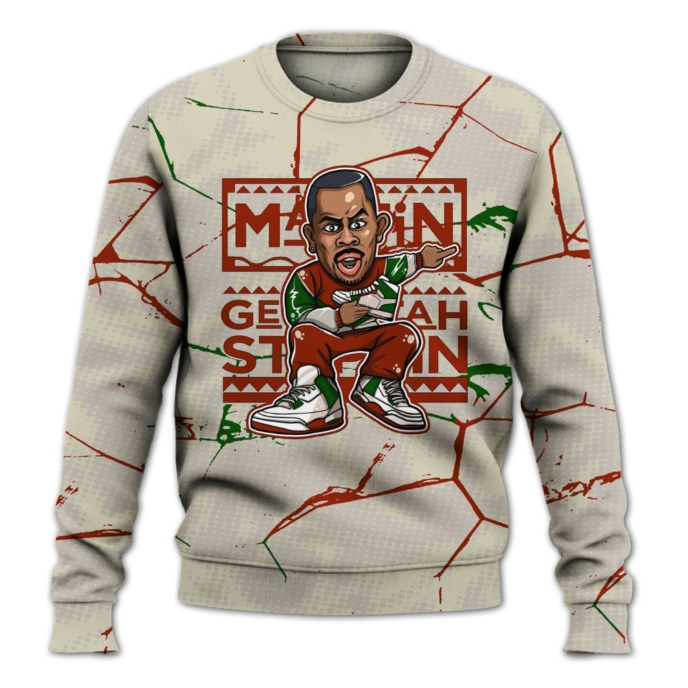 Sweatshirt To Match El Grito 5s - Get Tag Sneakers Steppin' Graphic Crack All Over Print