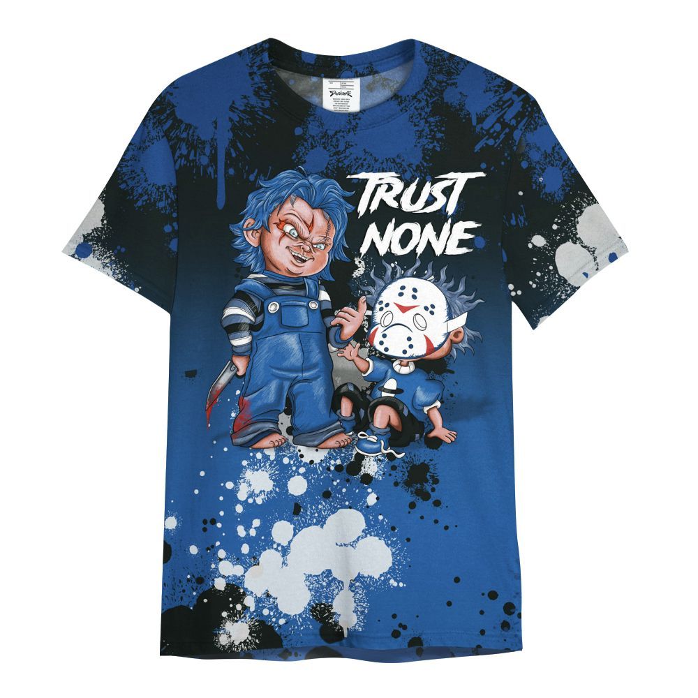 Shirt To Match Brave Blue 13s - Trust No One Scary All Over Print