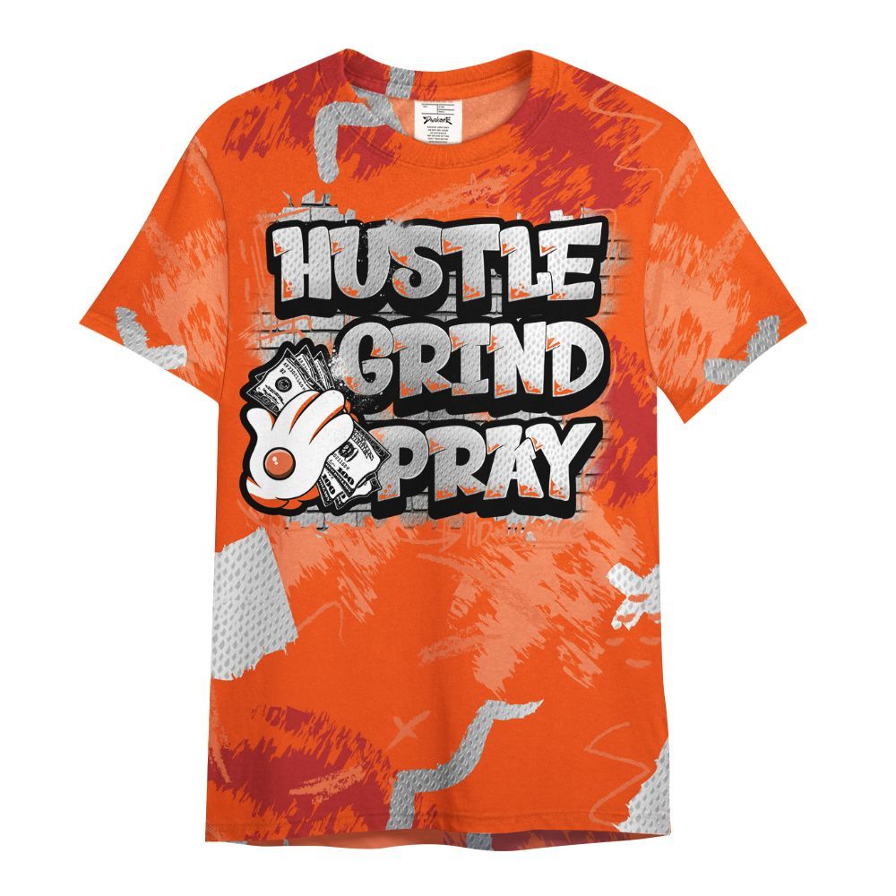 Shirt To Match Kobe 6 Protro Total Orange - Hustle Grind Pray All Over Print