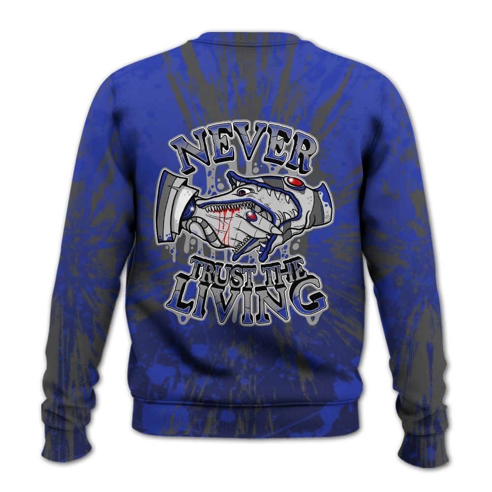 Sweatshirt To Match Air Max Plus Black Racer Blue - Never Trusting Living Graphic Halloween All Over Print