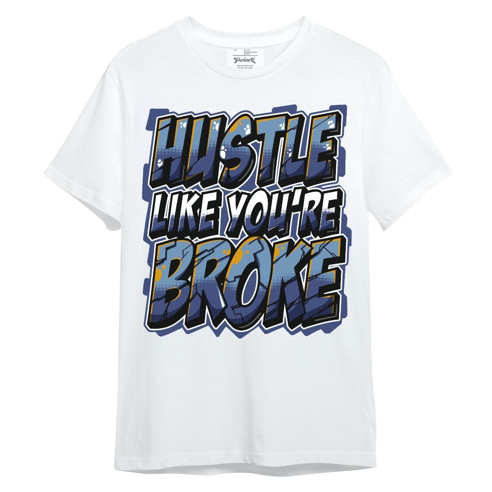 Shirt To Match High OG First In Flight 1s - Hustles Like Broke Unisex Shirt