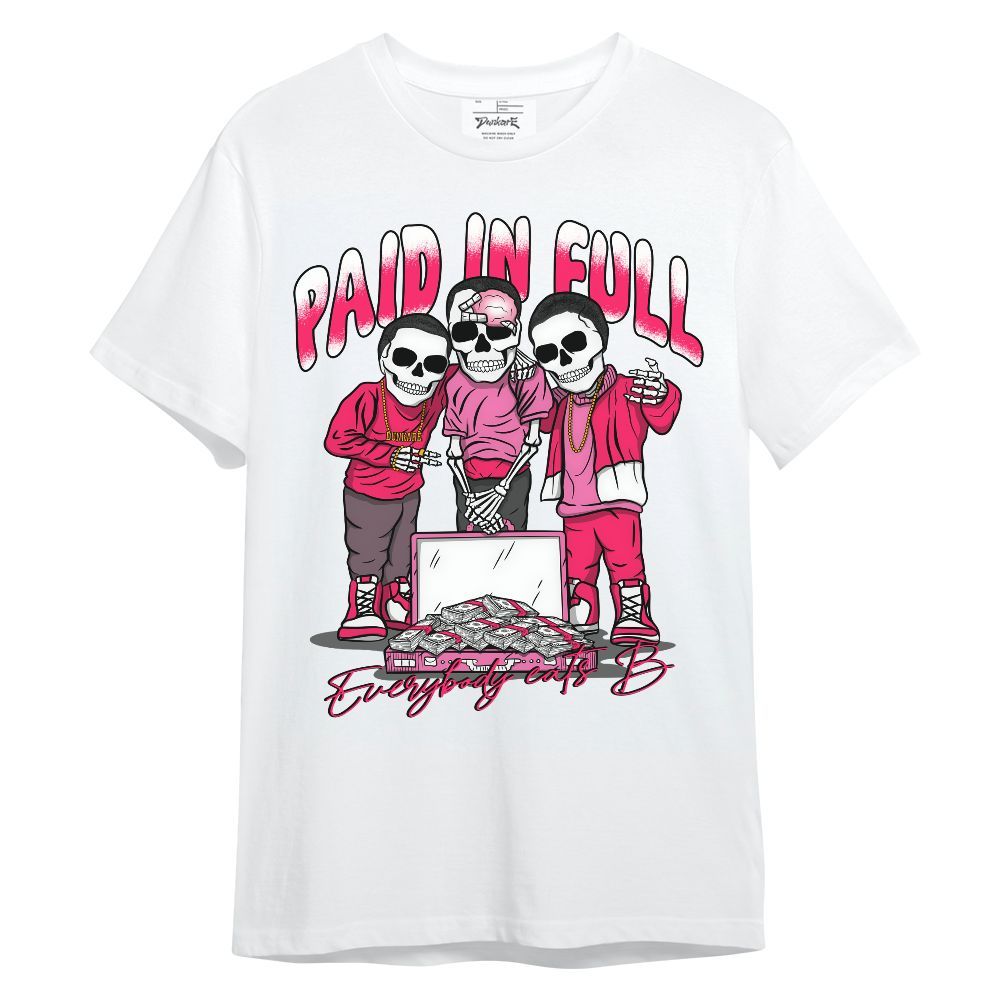 Shirt To Match Air VaporMax Plus Triple Pink - Everybody Paid In Full Unisex Shirt