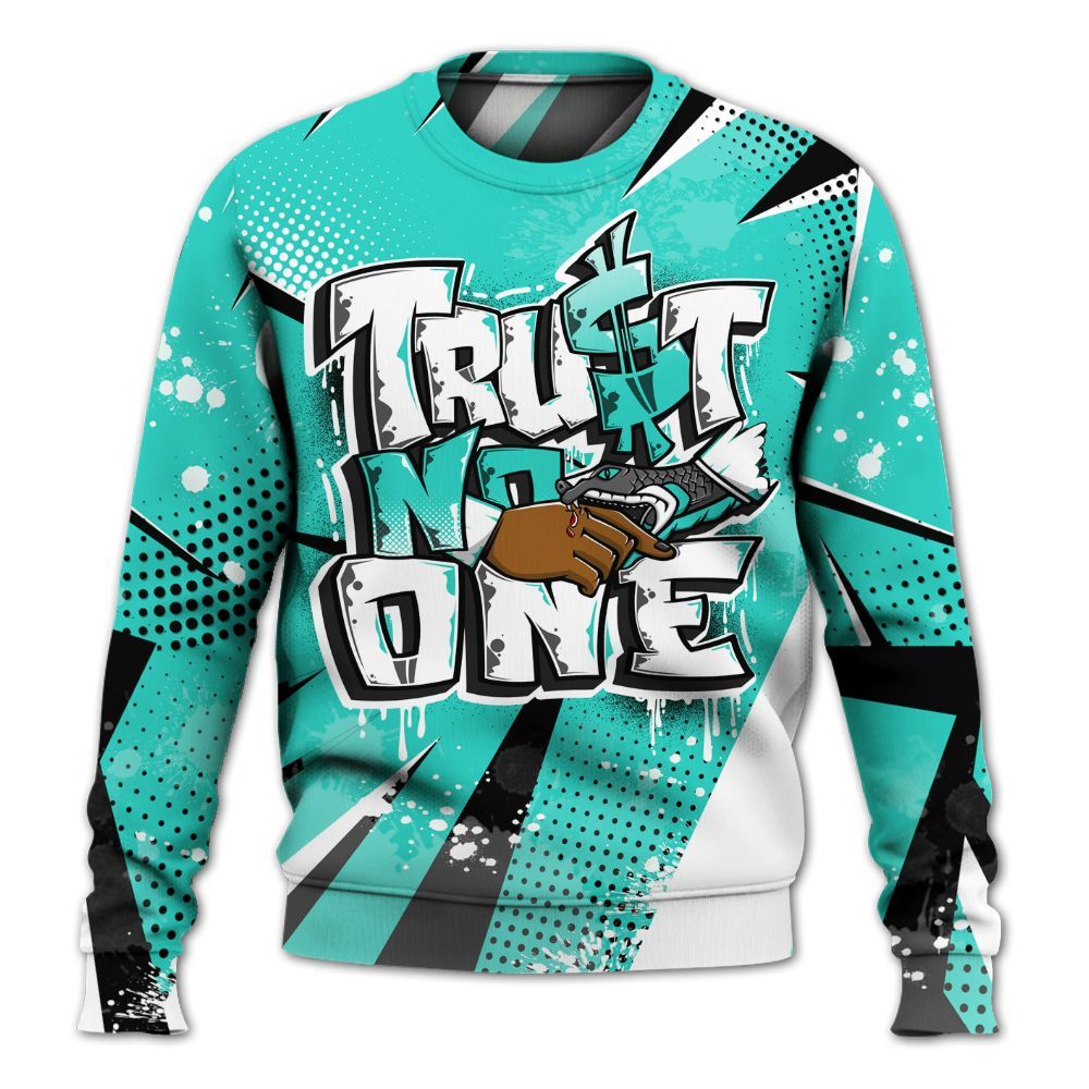 Sweatshirt To Match Dunk Low Clear Jade - Poly Trust No One Dripping All Over Print