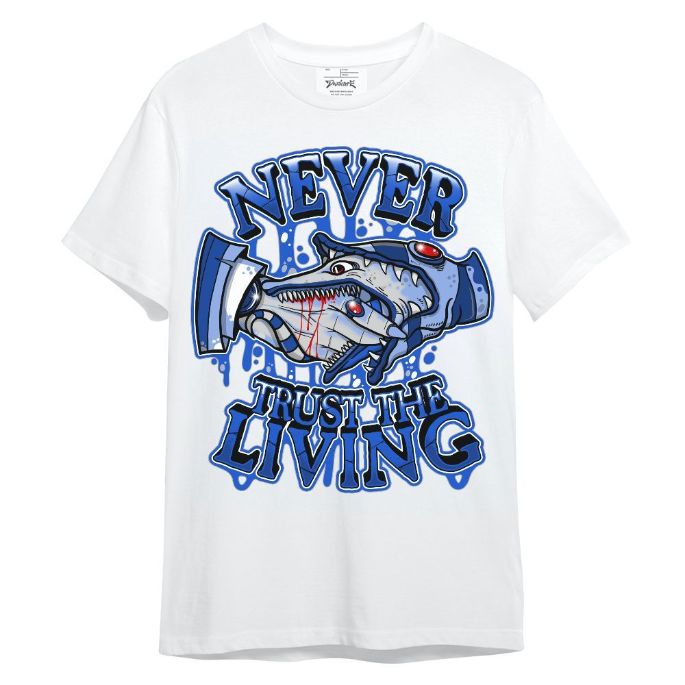 Shirt To Match Air Foamposite One Royal - Never Trusting Living Halloween Graphic Unisex Shirt