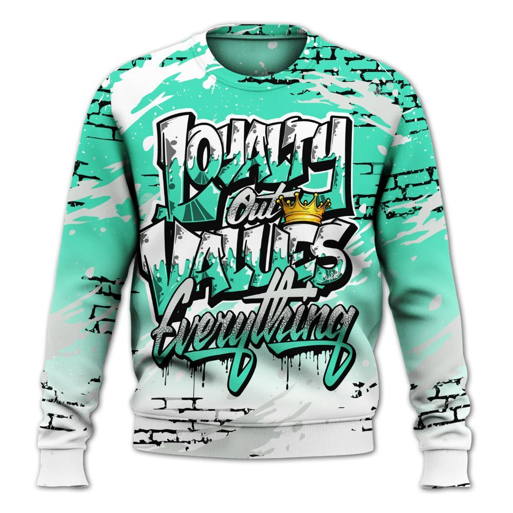 Sweatshirt To Match Black Green Glow 3s - Values Of Loyalty Drip All Over Print