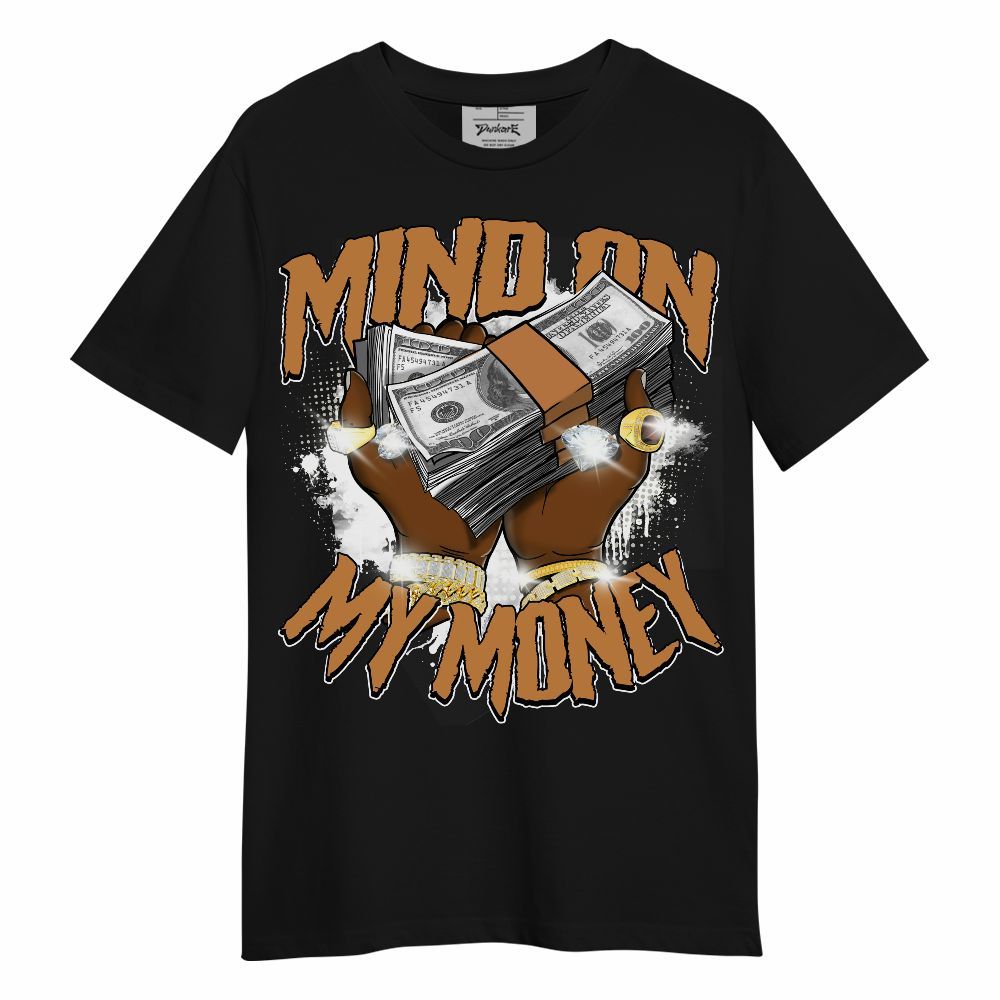 Shirt To Match Dunk Low Nature Wheat Suede - Mind On My Money Graphic Unisex Shirt