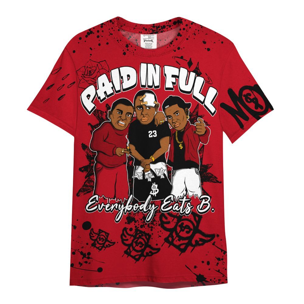 Shirt To Match Bred Velvet 11s - Everybody Paid In Full Crayon All Over Print