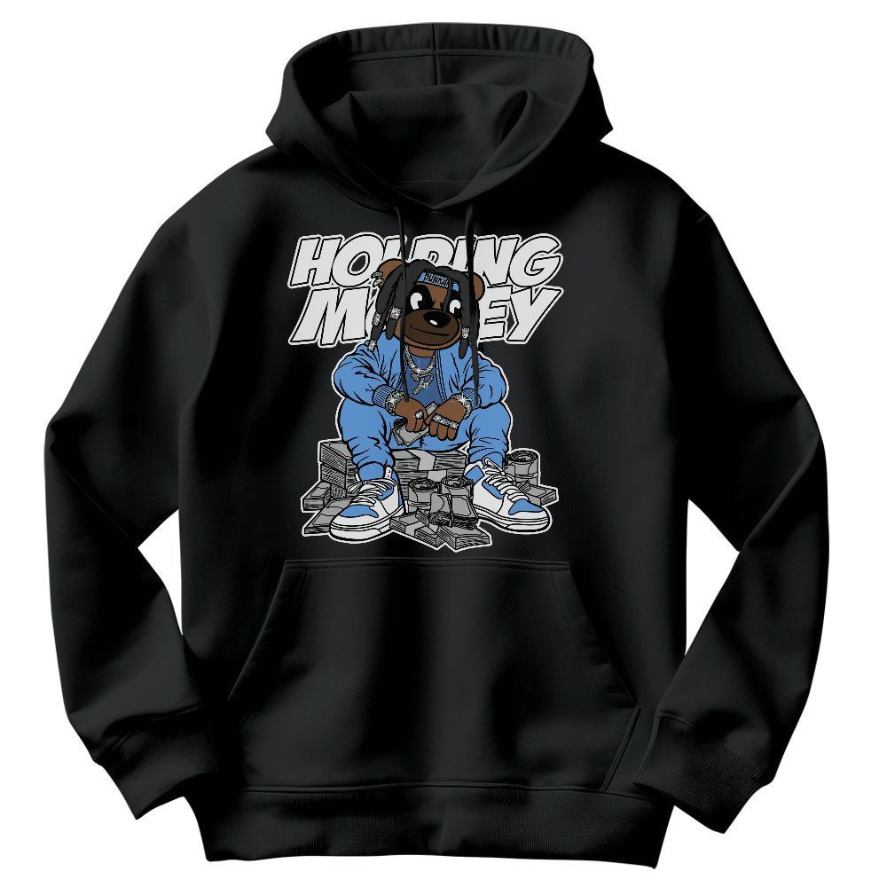 Sweatshirt To Match University Blue 6s - Possessing Moneys Bear Graphic