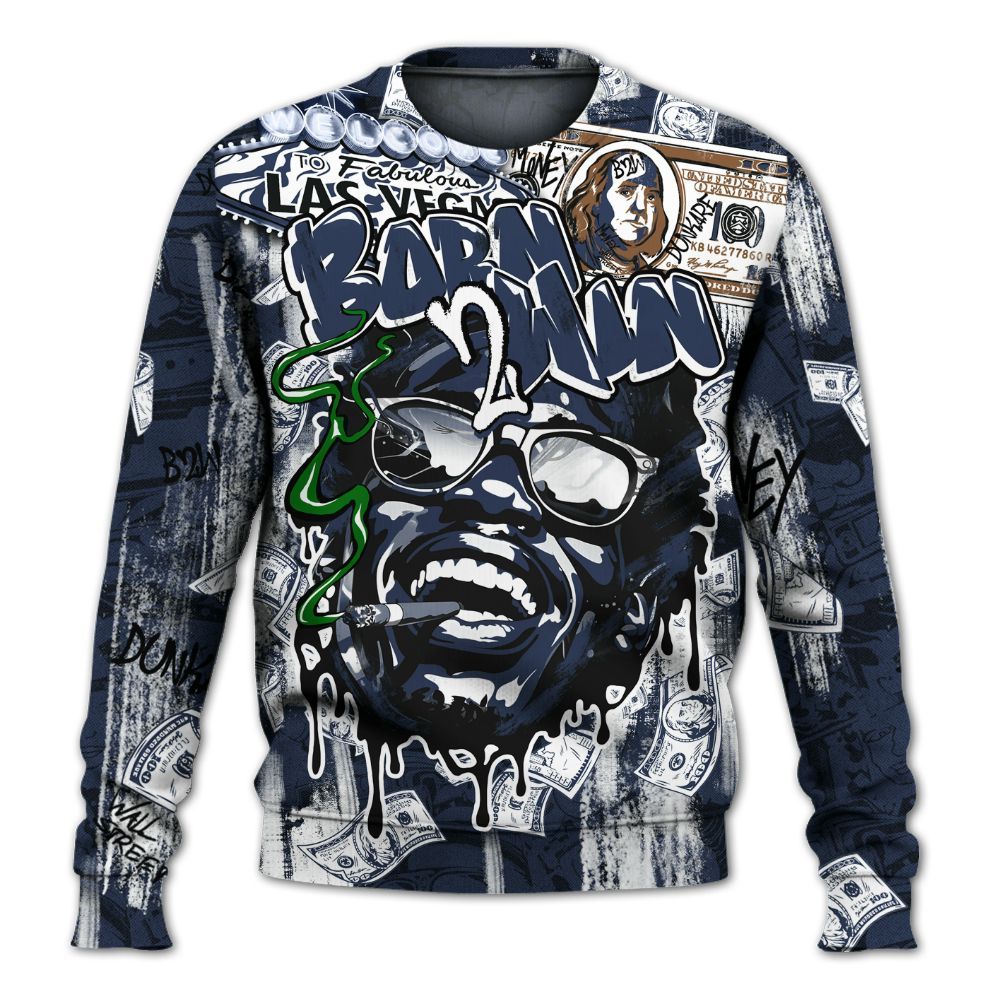 Sweatshirt To Match Midnight Navy 13s - Born To Win Money All Over Print