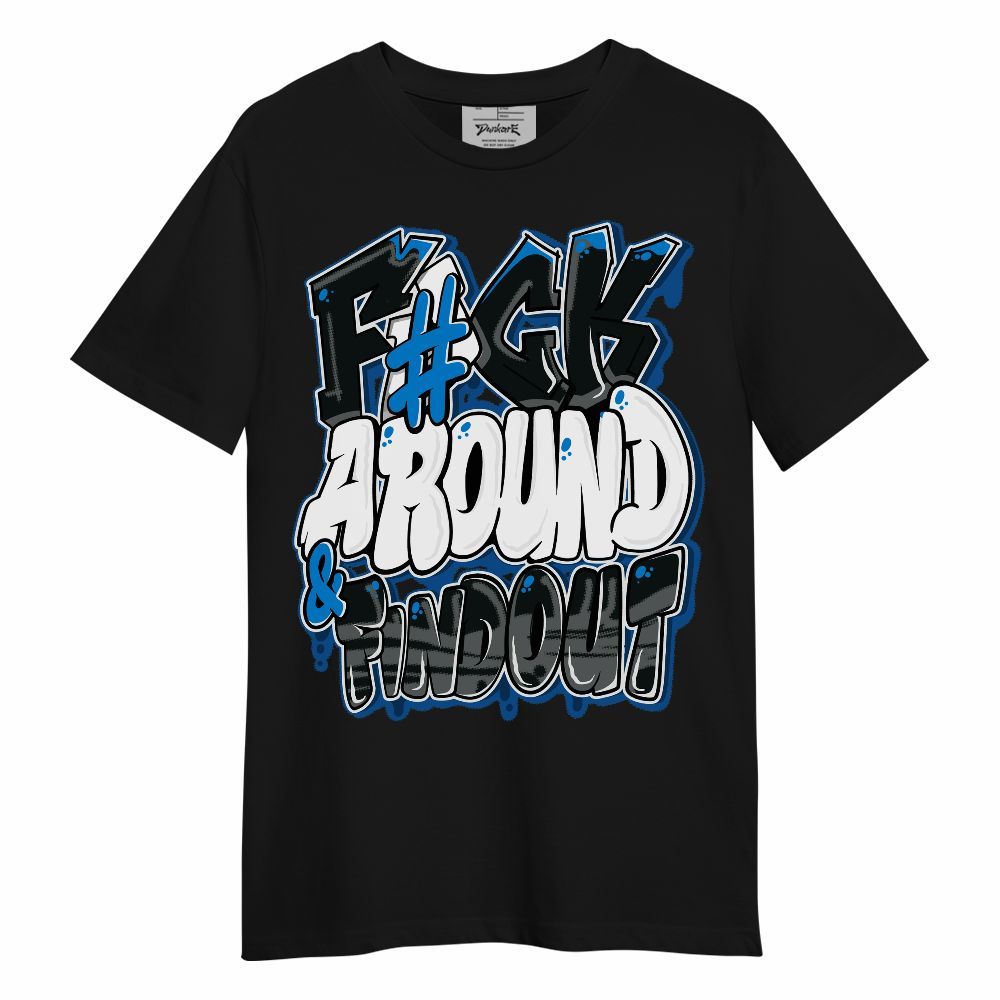 Shirt To Match High OG FragmentxULA White Black 1s - F Around Find Out Graphic