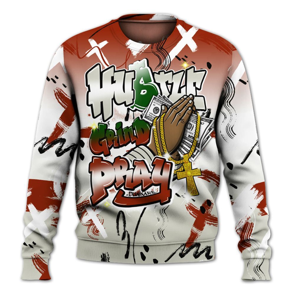 Sweatshirt To Match El Grito 5s - Money Hustle Grind Pray All Over Print