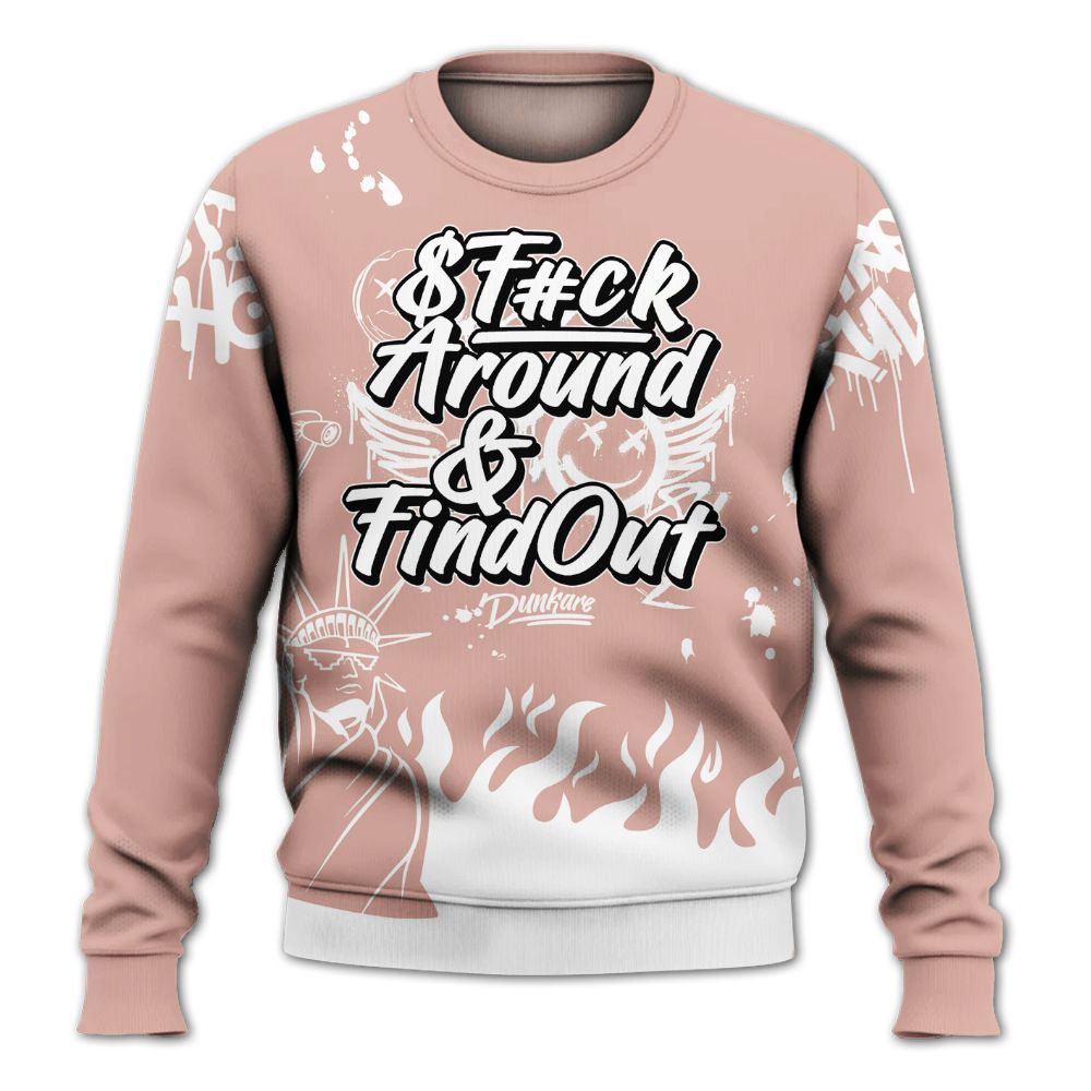 Sweatshirt To Match Dunk Low Pink Velvet - Graphic Fck Around Find Out All Over Print
