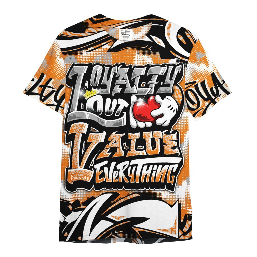 Shirt To Match Orange Citrus 3s - Loyalty Out Value Graffiti All Over Print