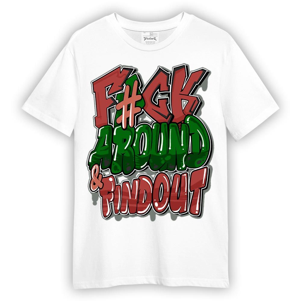 Shirt To Match Dune Red 13s - F Around Find Out Graphic Shirt Unisex