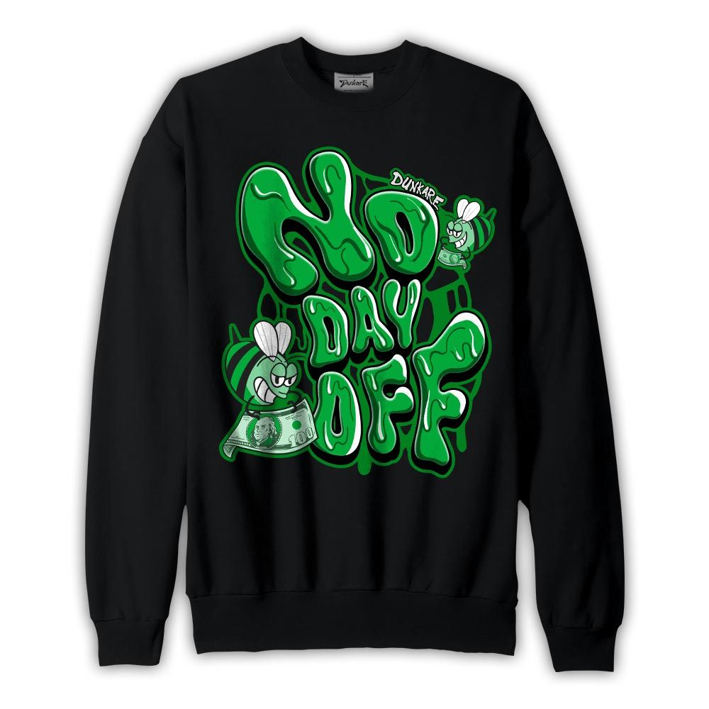 Sweatshirt To match Sweatshirt No Day Off, Lucky Green 5s Sweatshirt To Match Sneaker 2704 PAT