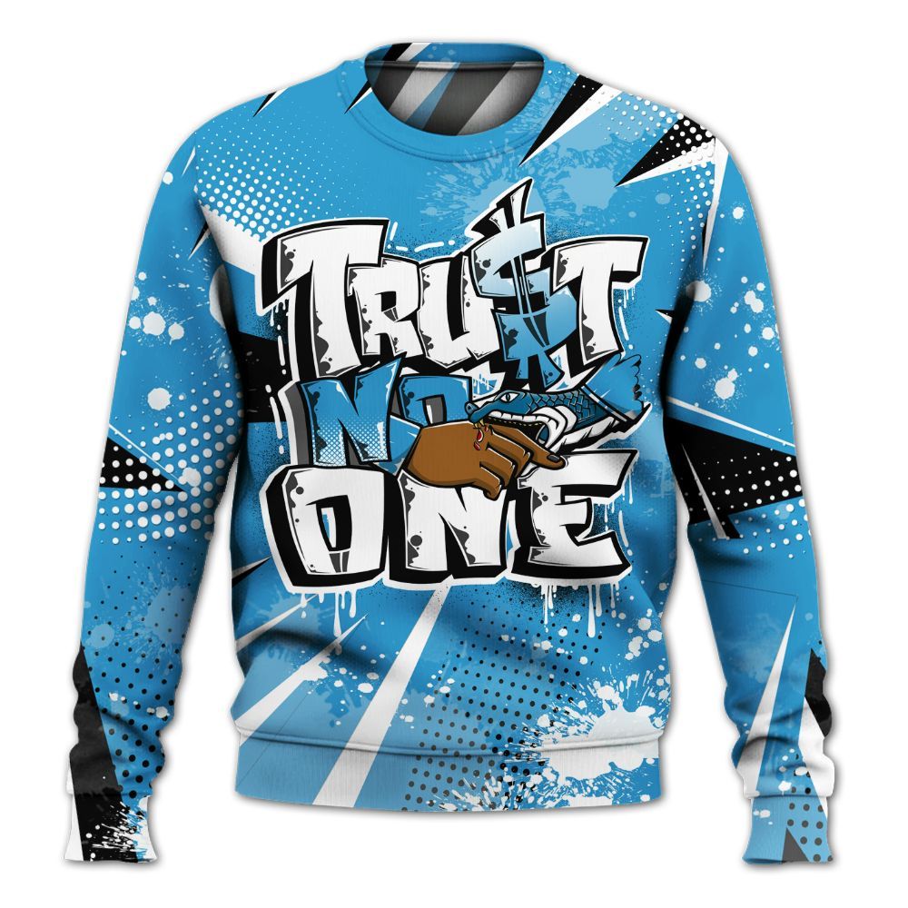 Sweatshirt To Match Powder Blue 9s - Poly Trust No One Dripping All Over Print
