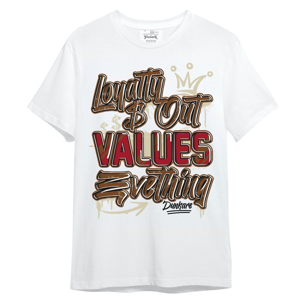 Shirt To Match Archaeo Brown 5s - Loyalty Out Values Everything Unisex Shirt