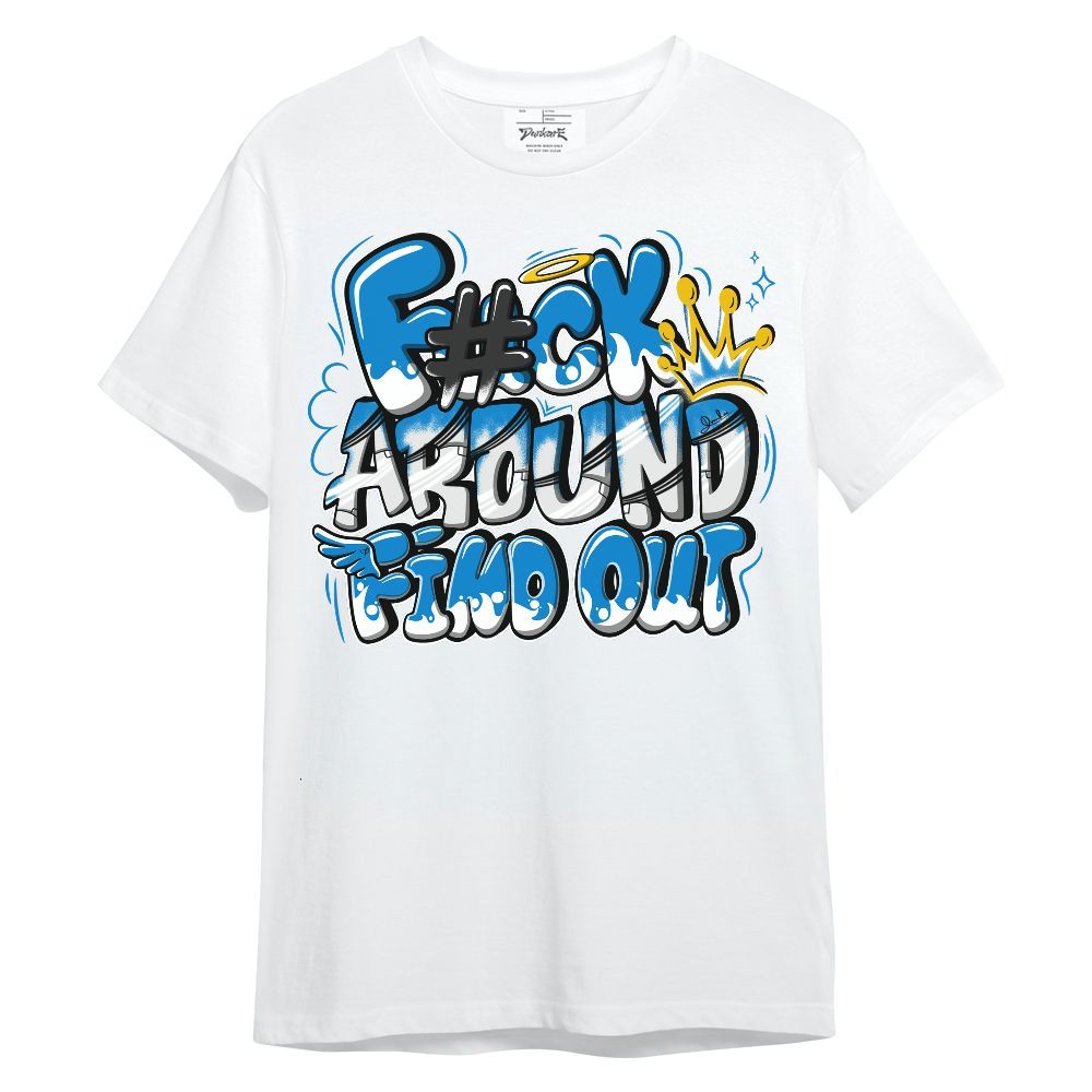 Shirt To Match Industrial Blue 4s - FK Around Find Out Unisex Shirt