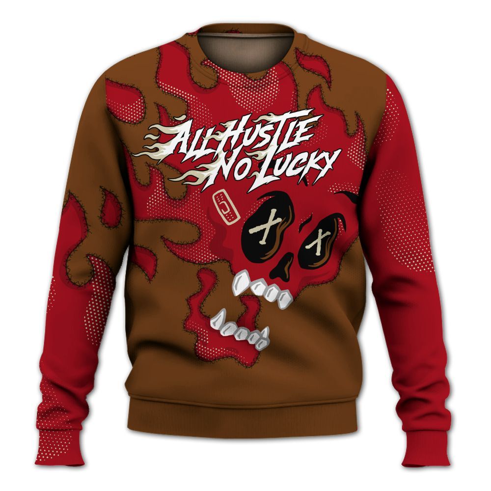 Sweatshirt To Match Archaeo Brown 5s - All Hustle No Lucky Skull All Over Print
