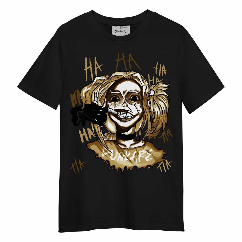 Shirt To Match High OG Black Metallic Gold 1s - Bad Girl HAHA Unisex Shirt