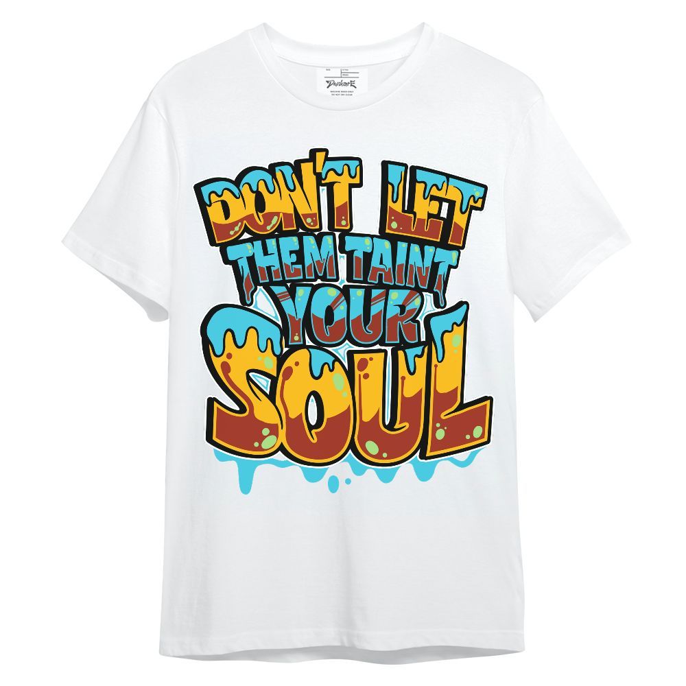 Shirt To Match SB Dunk Di'Orr Greenwood - Never Taint Your Soul Shirt Unisex Oufit Unisex Shirt