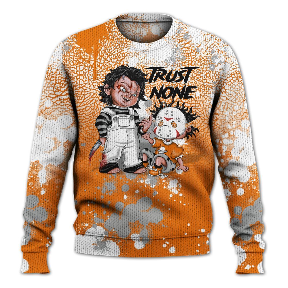 Sweater To Match Orange Citrus 3s - Trust No One Scary Graphic