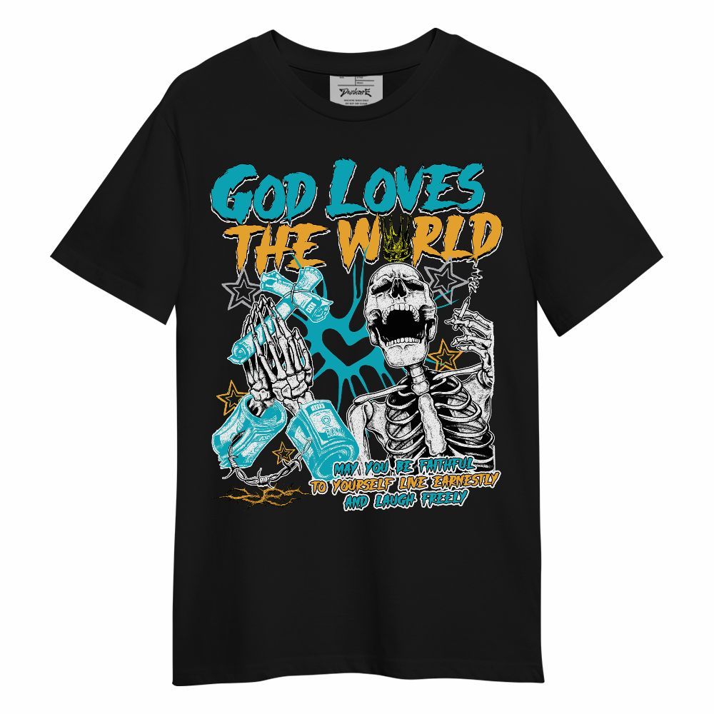 Shirt To Match Retro Aqua 5s - God Loves The World Unisex Shirt