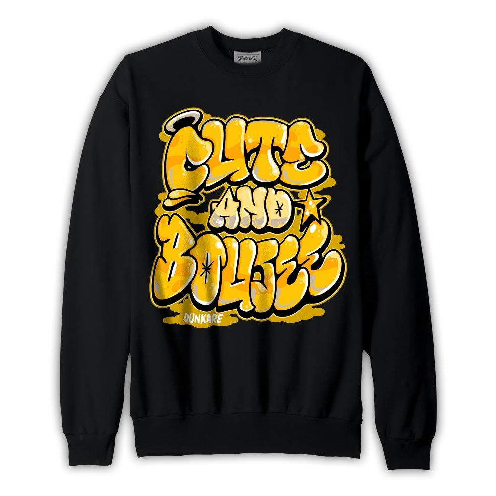 Sweatshirt To match Vivid Sulfur 4s Sweatshirt - Cute And Boujee Graphic Graphic