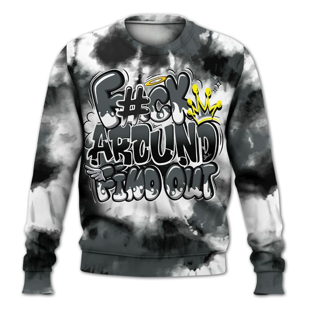 Sweatshirt To Match Black RM Nigel Sylvester 4s - Tie Dye FK Around Find Out All Over Print