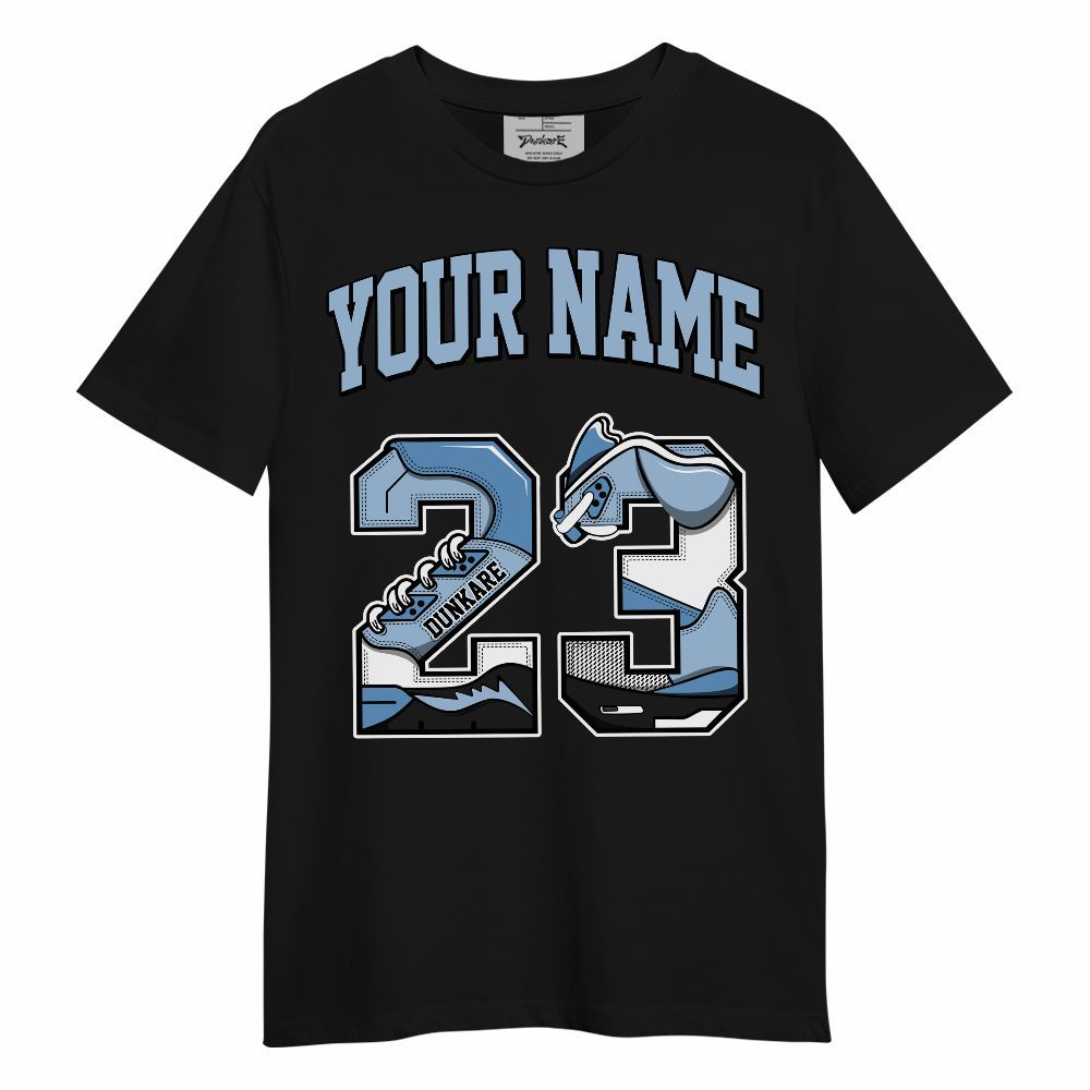 Shirt To Match High University Blue 1s - Custom Name Number 23 5s Unisex Shirt