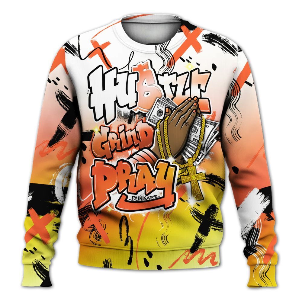 Sweatshirt To Match Dunk High Candy Corn - Money Hustle Grind Pray All Over Print