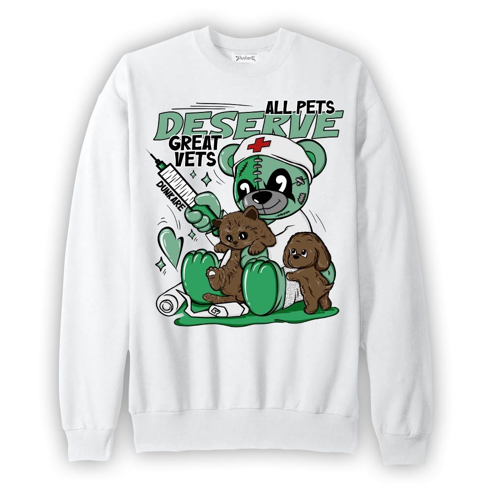 Sweatshirt To match Black Green Glow 3s Sweatshirt - All Pets Deserve Great Vets Bear Graphic