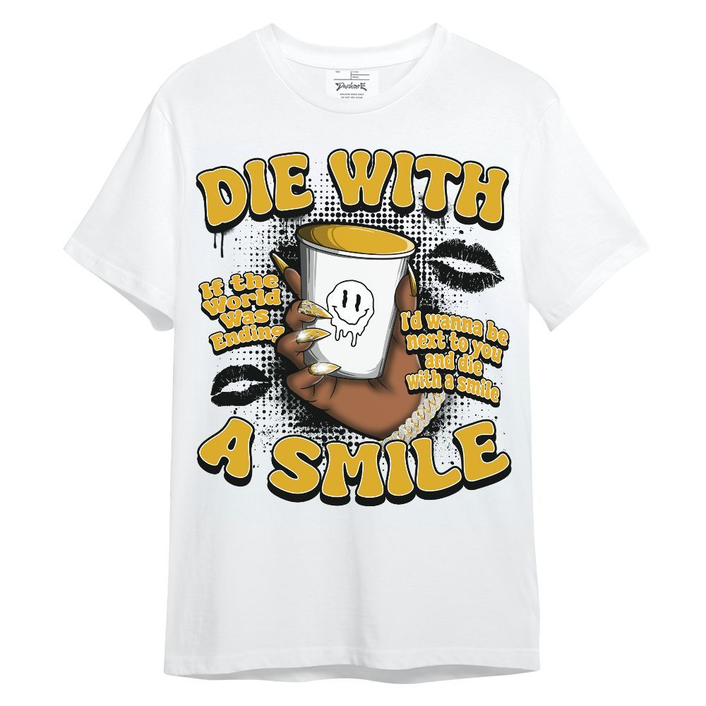 Shirt To Match Vivid Sulfur 4s - Die With A Smile Graphic Unisex Shirt
