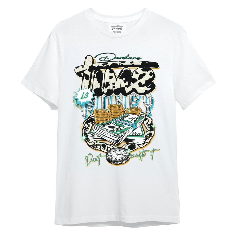 Shirt To Match Dunk Chunky Dunky - Time Is Money Unisex Shirt