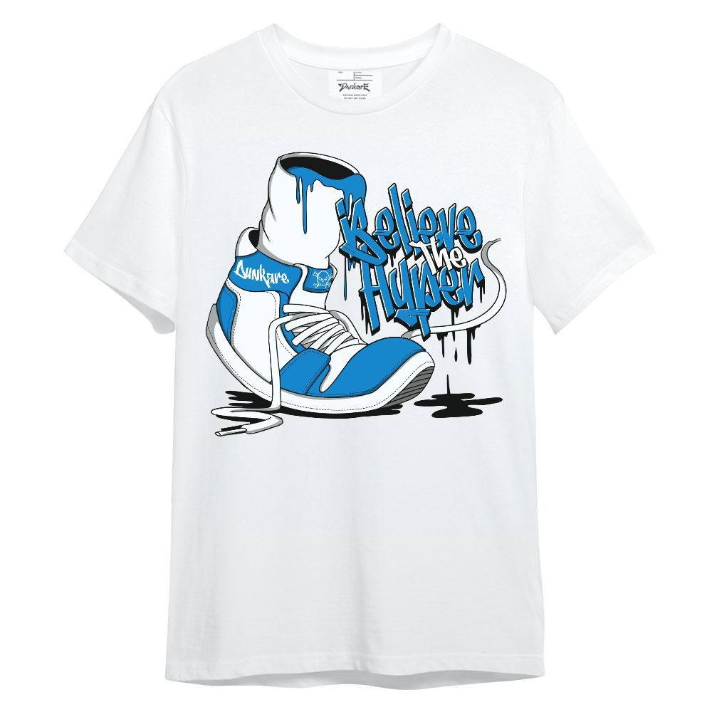 Shirt To Match Industrial Blue 4s - Believe The Hyper Military Blue 4s Unisex Shirt