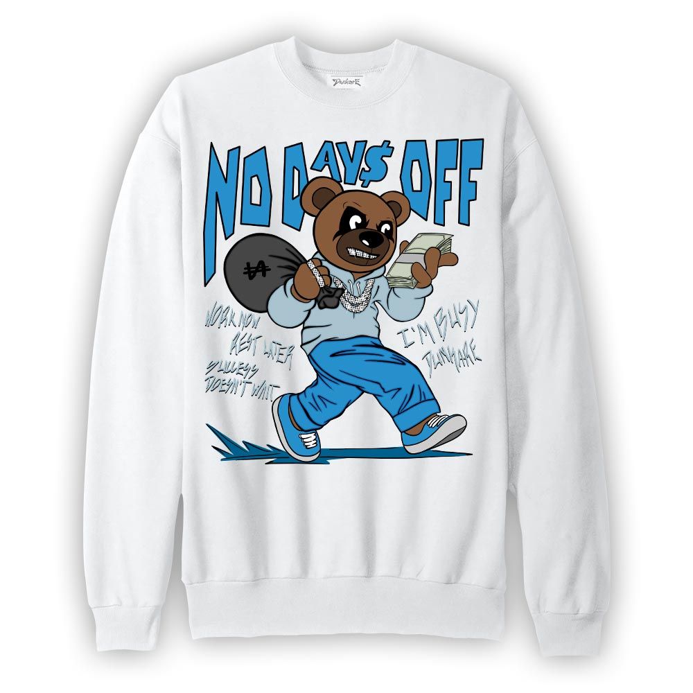 Sweatshirt To match Powder Blue 9s Sweatshirt - No Day Off Bear Graphic