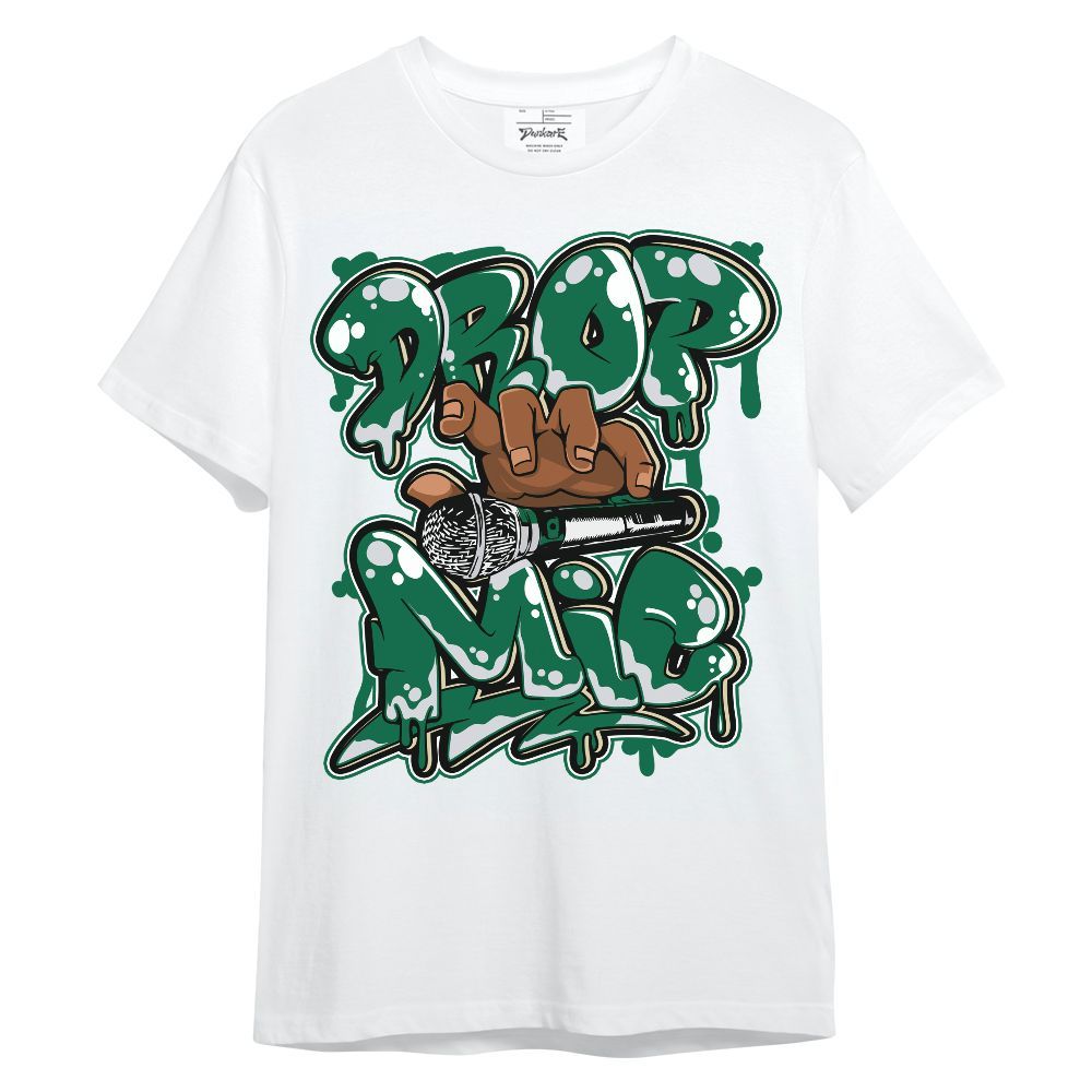 Shirt To Match Pine Green 4s - Drop Mic Unisex Shirt