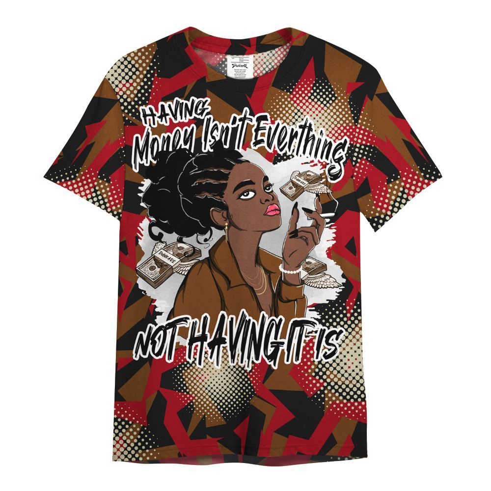 Shirt To Match Archaeo Brown 5s - Having Money Isn't Everthing Retro All Over Print