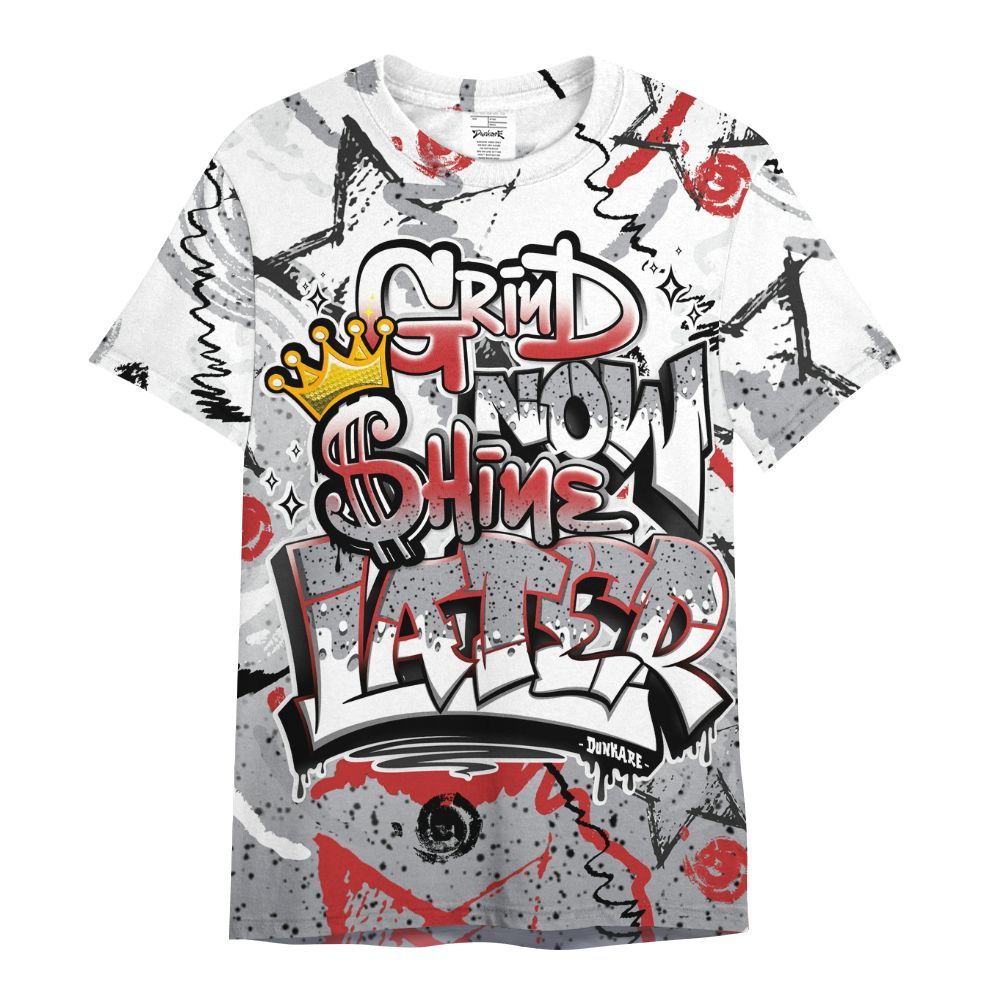 Shirt To Match White Cement 4s - Grind Shine Later Drip All Over Print