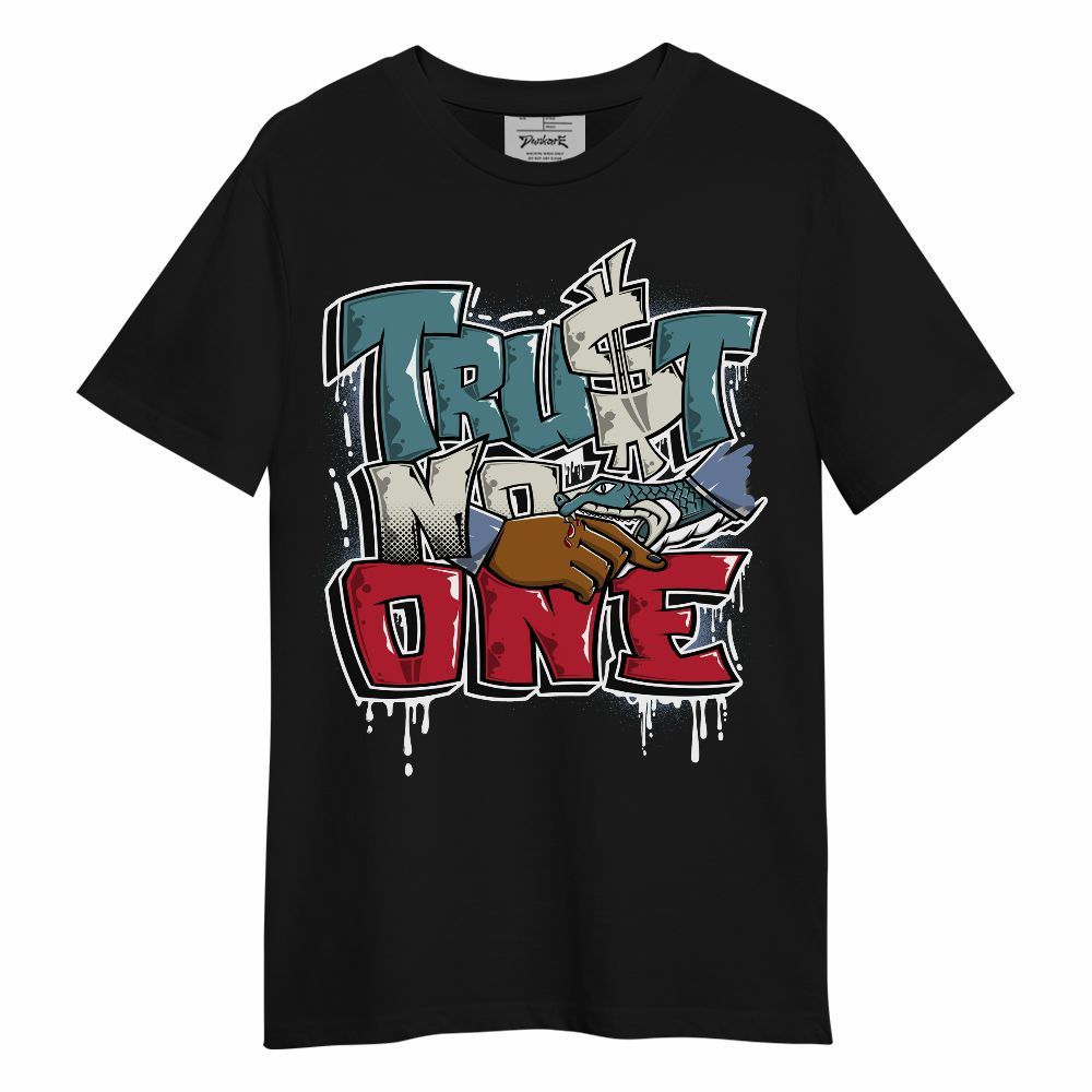 Shirt To Match Dunk Low Denim Turquoise Royal - Trust No One Drip Streetwear Unisex Shirt