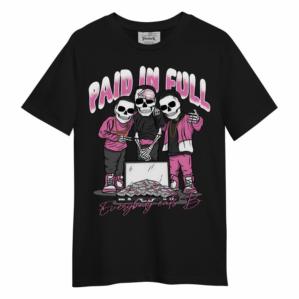 Shirt To Match Air Force 1 ParaNoise 3.0 - Everybody Paid In Full Unisex Shirt