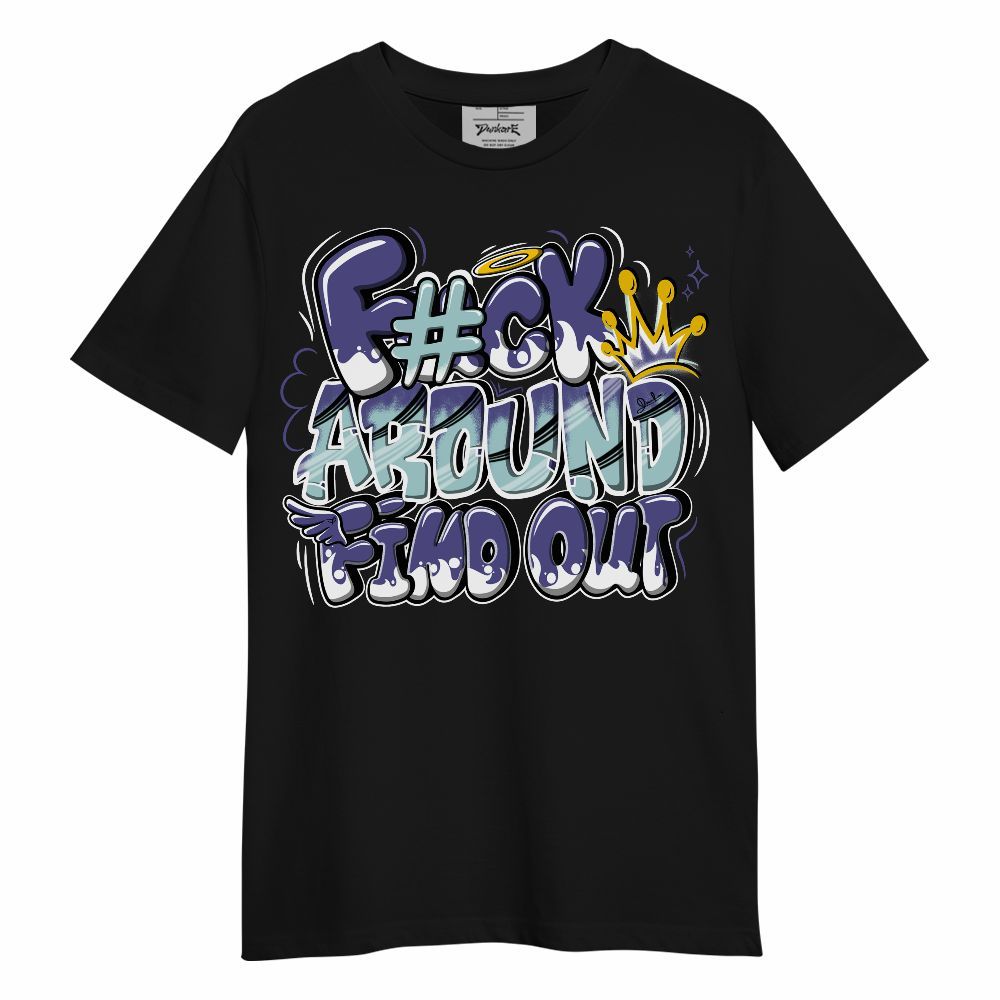 Shirt To Match Air Ship PE Hornets - FK Around Find Out Unisex Shirt
