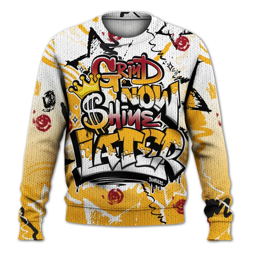 Sweater To Match White Taxi 12s Shirt, Grind Shine Later Drip Graphic