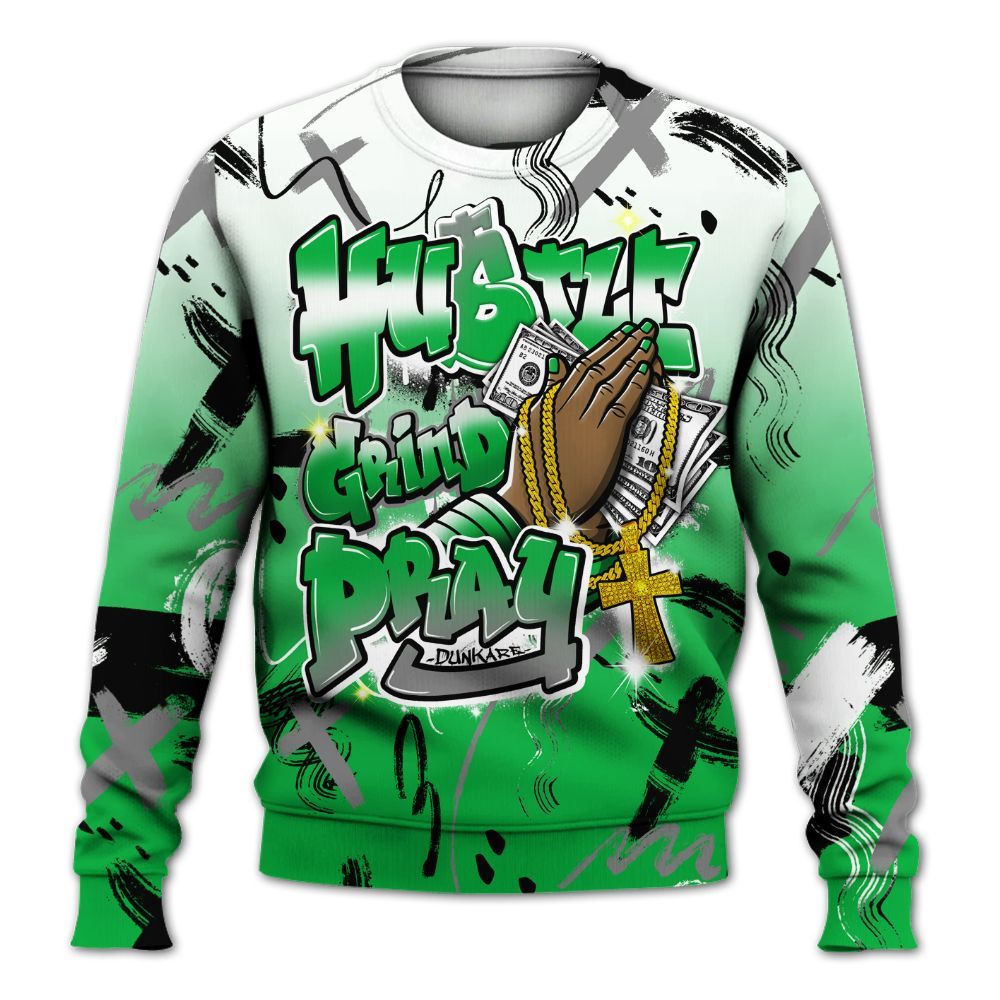 Sweatshirt To Match Lucky Green 5s - Money Hustle Grind Pray All Over Print