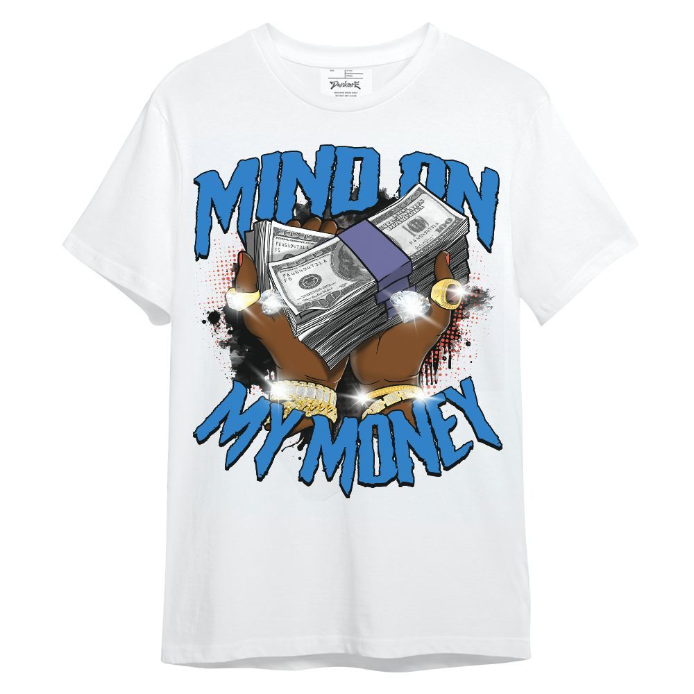 Shirt To Match Hi-Res Blue 700s - Mind On My Money Graphic Unisex Shirt
