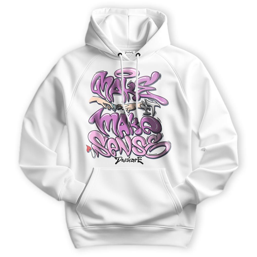 Sweatshirt To Match Hyper Violet 4s Hoodie - Make It Make Sense Graffiti Hoodie Unisex 2304 NMP